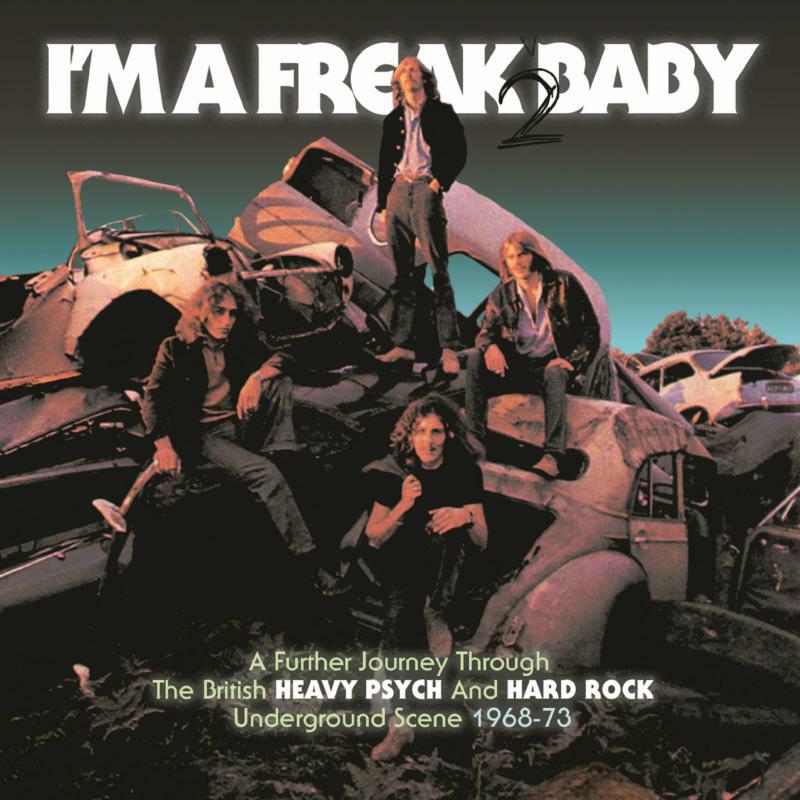 Picture of Various Artists - I'm A Freak 2 Baby ~ A Further Journey Through The British Heavy Psych & Hard Rock Underground Scene: 1968-1973 (3CD)