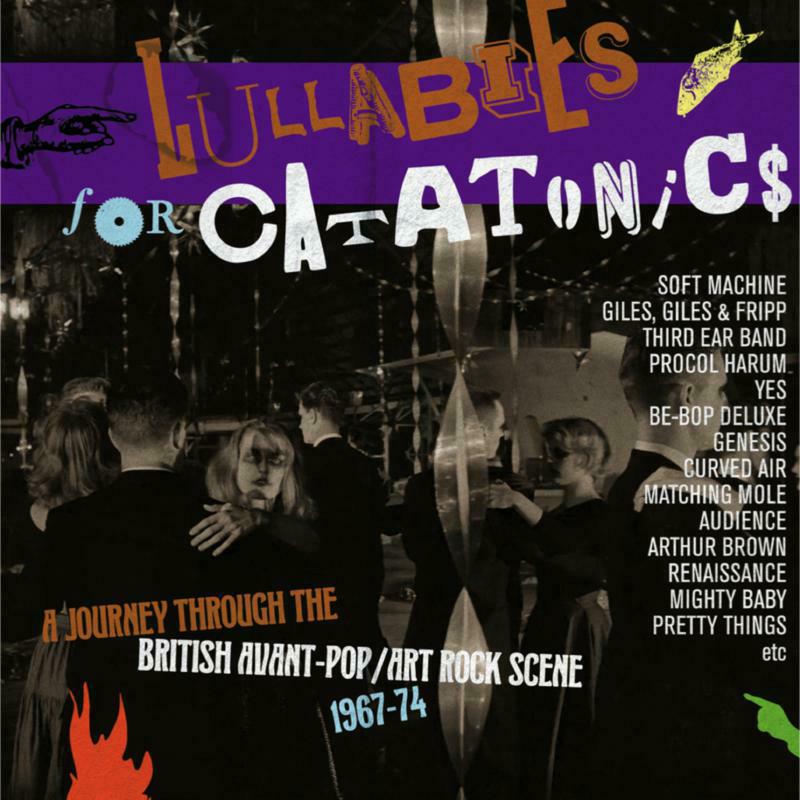 Picture of Various Artists - Lullabies For Catatonics ~ A Journey Through The british Avant-Pop/Art-Rock Scene: 1967-74