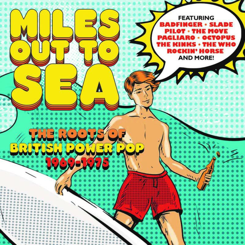 Picture of Various Artists - Miles Out To Sea: The Roots Of British Power Pop 1969-1975 (3CD Clamshell Box)