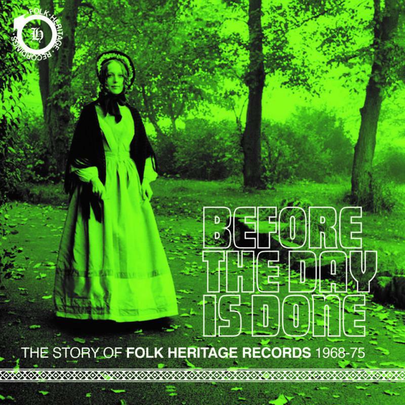 Picture of Various Artists - Before The Day Is Done - The Story Of Folk Heritage Records 1968-1975