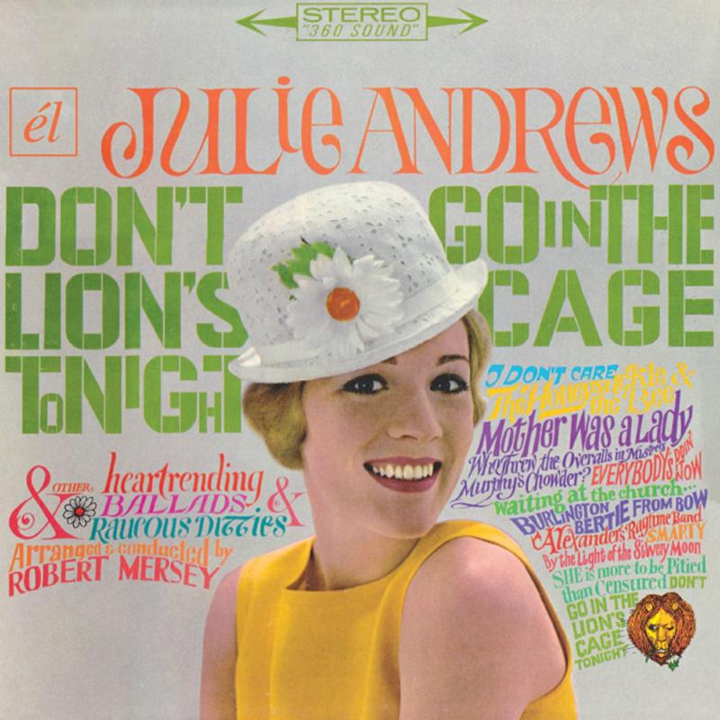 Picture of Julie Andrews - Don't Go In The Lion's Cage Tonight / Broadway's Fair