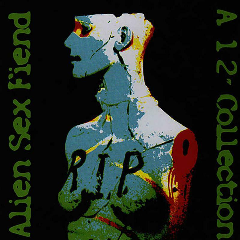Picture of Alien Sex Fiend - Rip: A 12 Inch Singles Collection