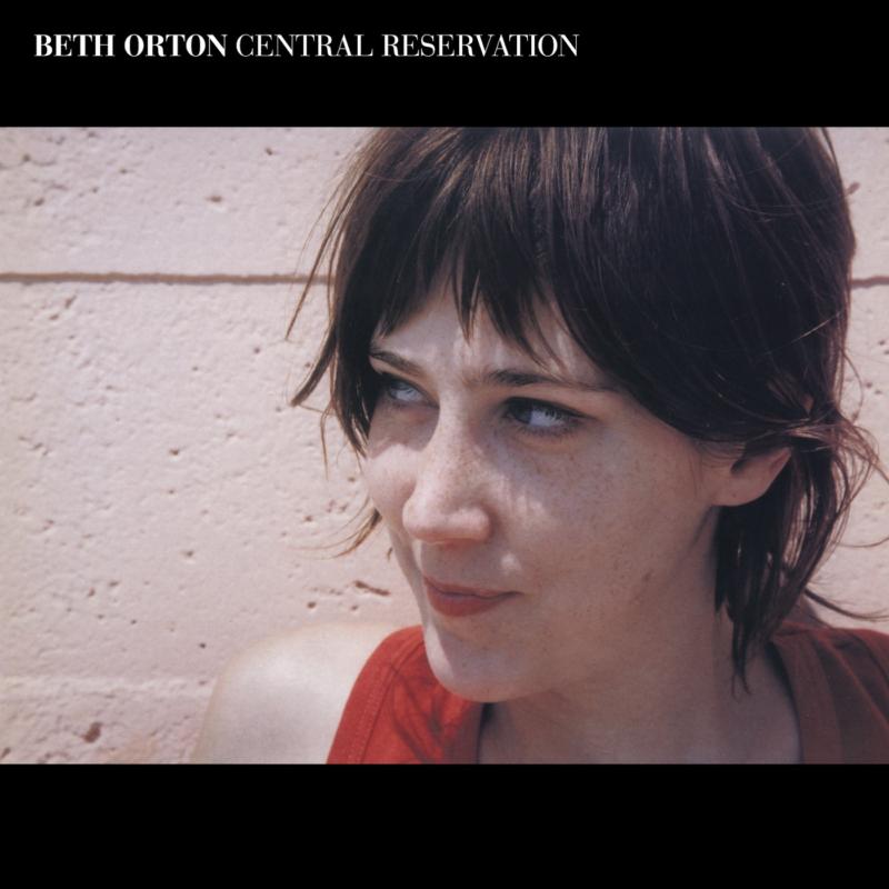 Picture of Beth Orton - Central Reservation (Expanded Edition)