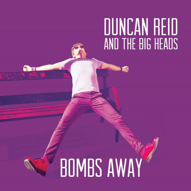 Picture of Duncan Reid And The Big Heads - Bombs Away
