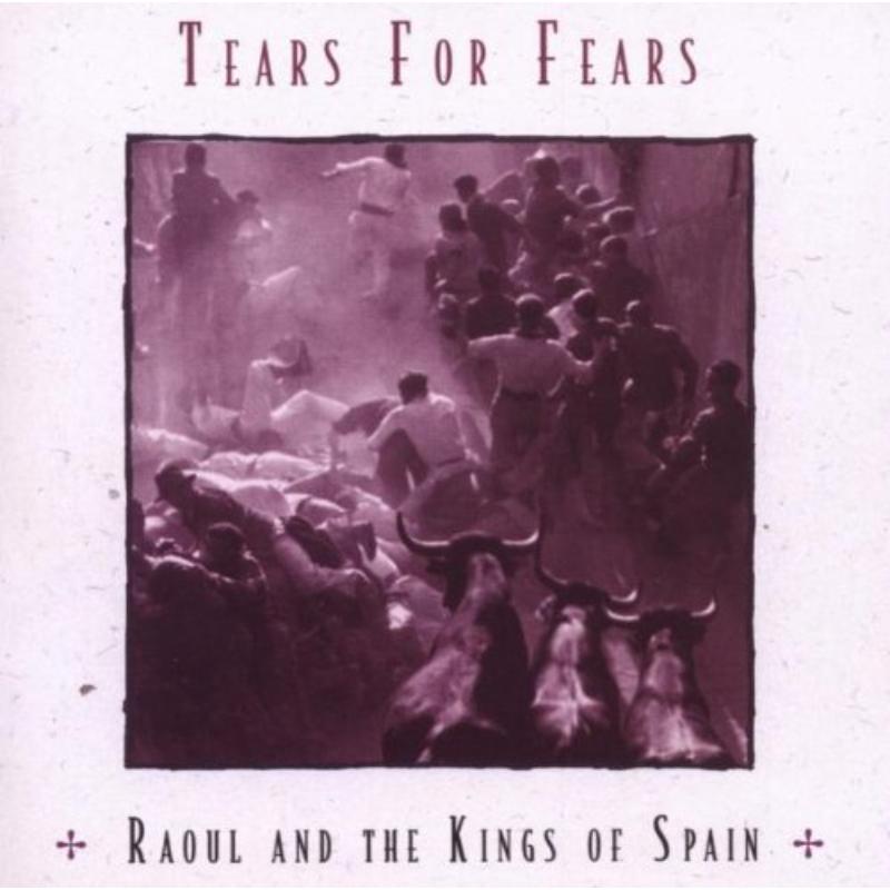 Picture of Tears For Fears - Raoul And The Kings Of Spain