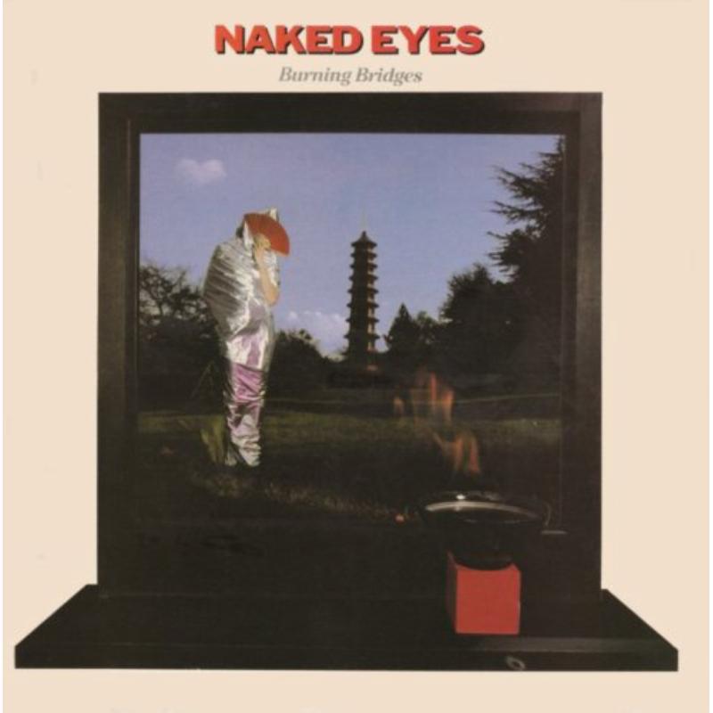 Picture of Naked Eyes - Burning Bridges (Special Edition)