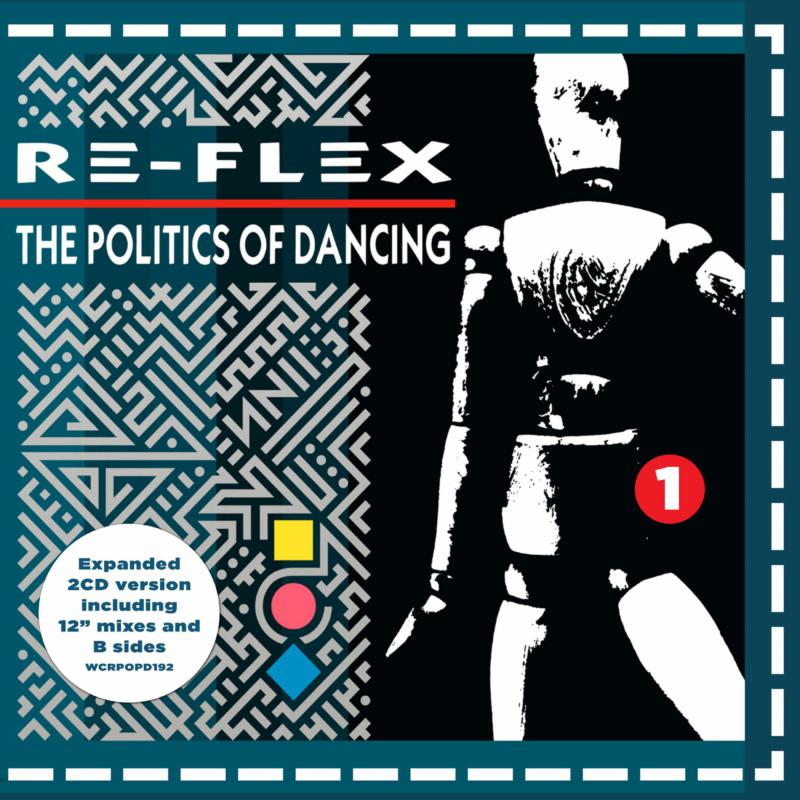 Picture of Re-Flex - Politics Of Dancing (Expanding Edition) (2CD)