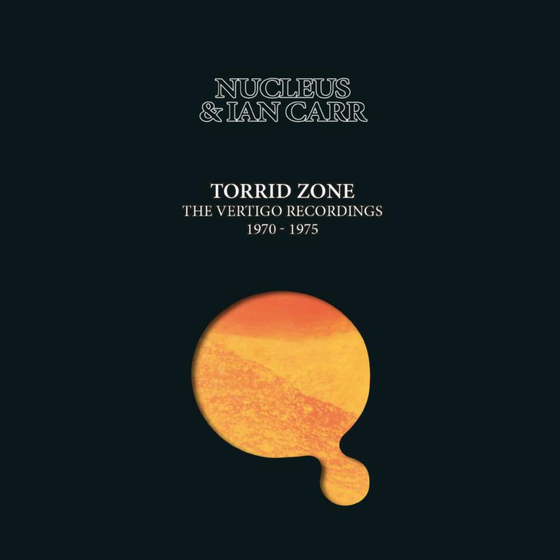 Picture of Nucleus & Ian Carr - Torrid Zone ~ The Vertigo Recordings (1970-1975)
