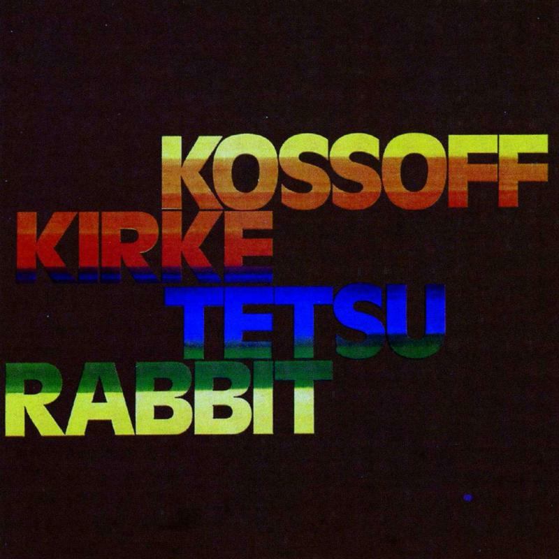 Picture of Kossof, Kirke, Tetsu & Rabbit - Kossof, Kirke, Tetsu & Rabbit
