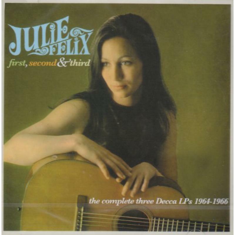 Picture of Julie Felix - First, Second & Third - The Complete Decca LPs 1964-1966 (2CD)