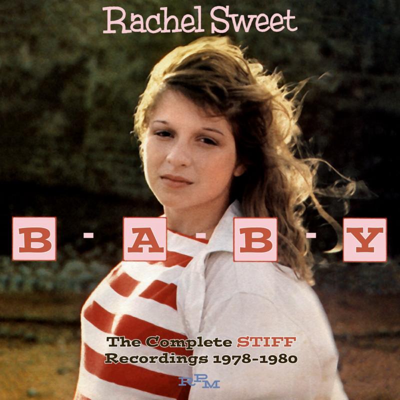 Picture of Rachel Sweet - B-A-B-Y The Complete Stiff Recording 1978-1980