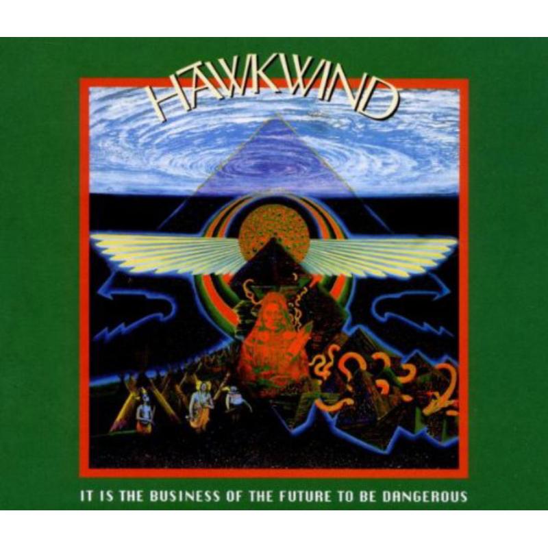 Picture of Hawkwind - It Is The Business Of The Future To Be Dangerous