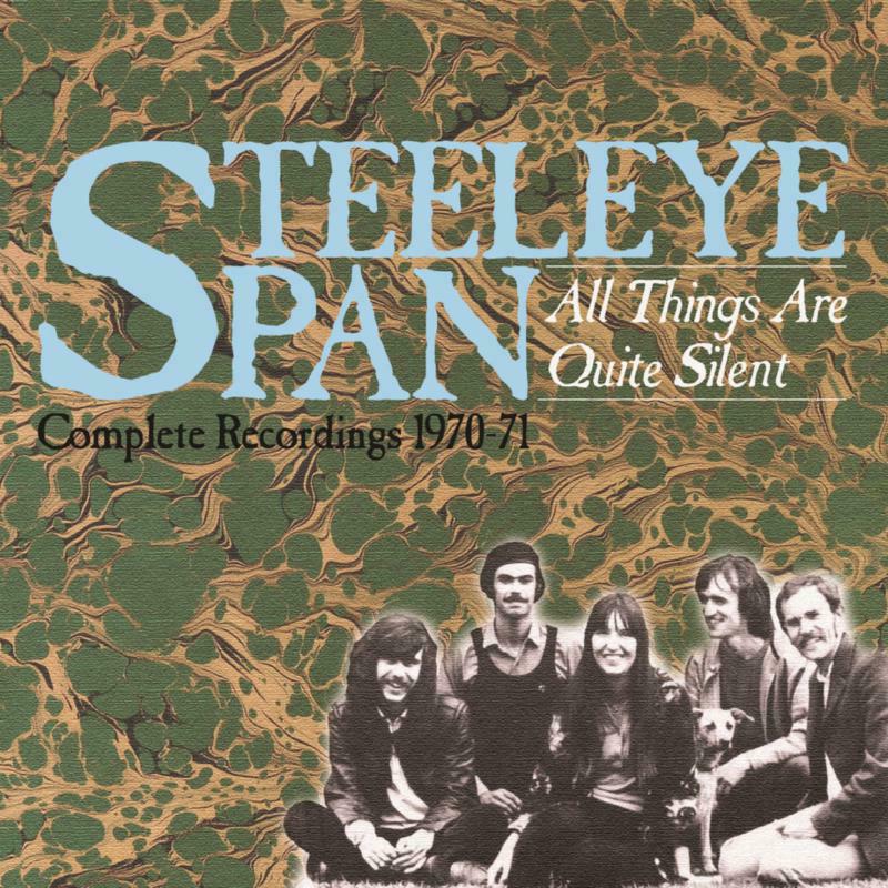 Picture of Steeleye Span - All Things Are Quite Silent ~ The Complete Recordings 1970-71