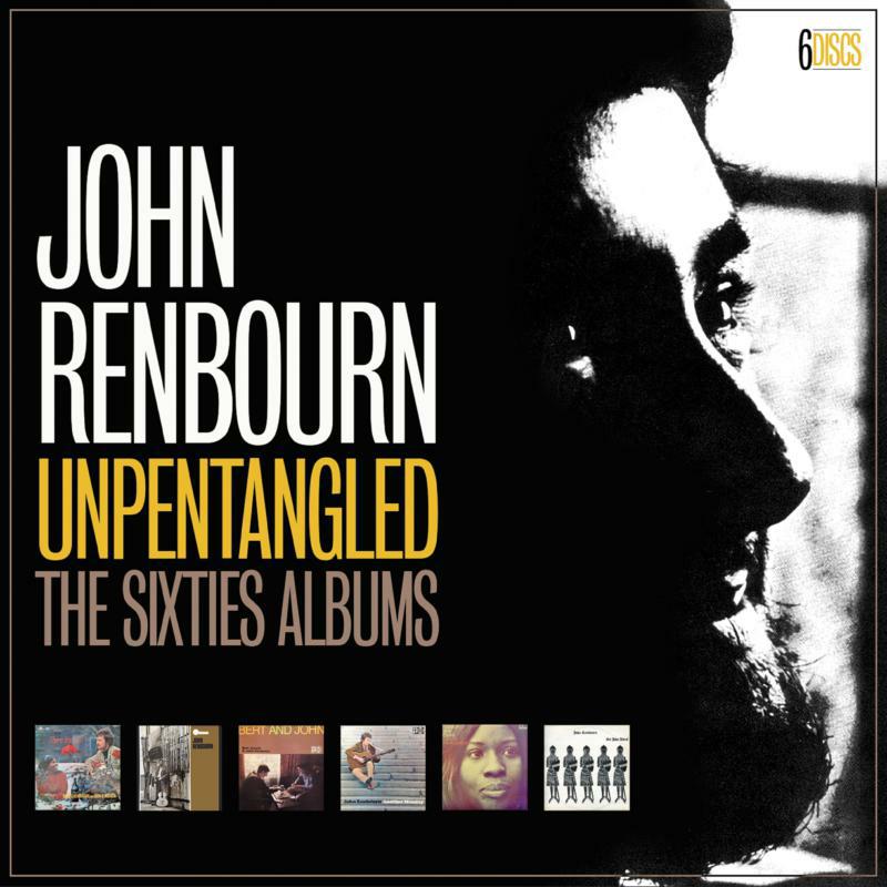 Picture of John Renbourn - Unpentangled ~ The Sixties Albums
