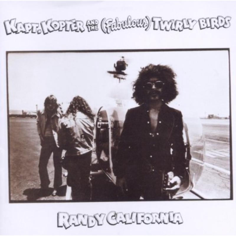 Picture of Randy California - Kapt Kopter And The (Fabulous) Twirly Birds
