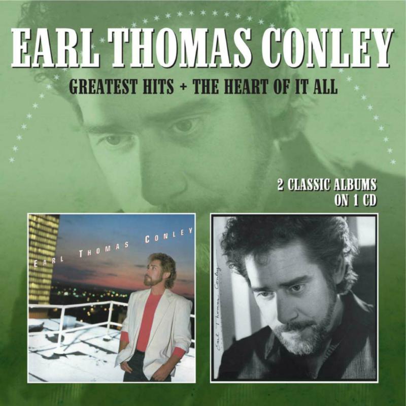 Picture of Earl Thomas Conley - Greatest Hits / The Heart Of It All