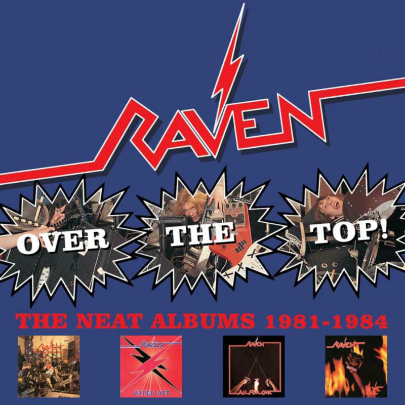 Picture of Raven - Over The Top! ~ The Neat Years (1981-84)