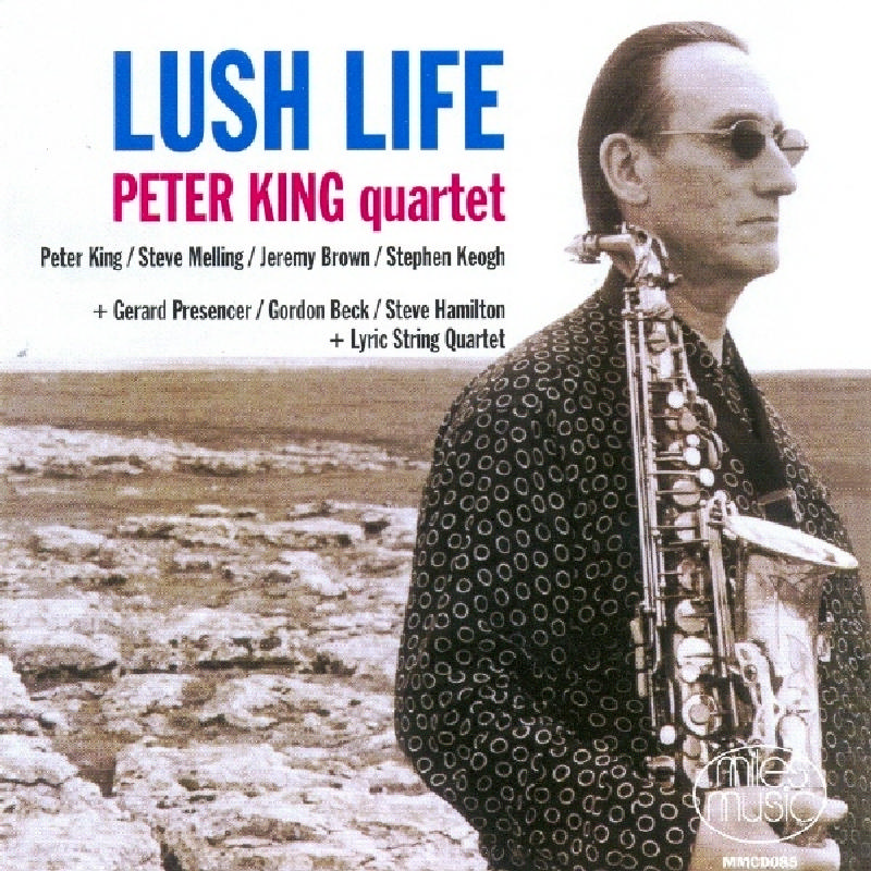Picture of Peter King Quartet - Lush Life