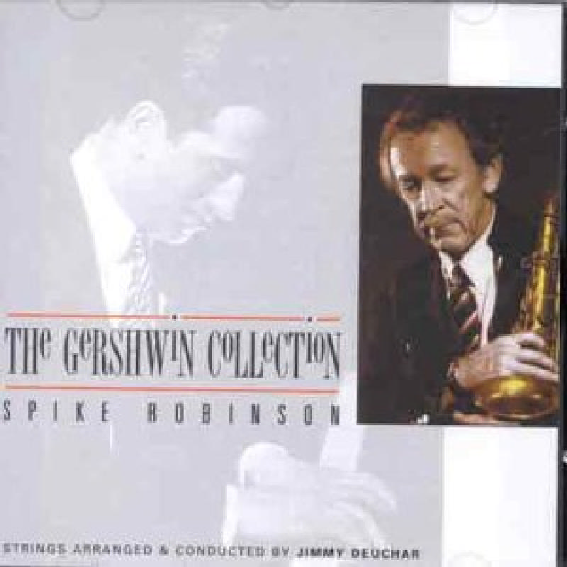 Picture of Spike Robinson - Gershwin Collection
