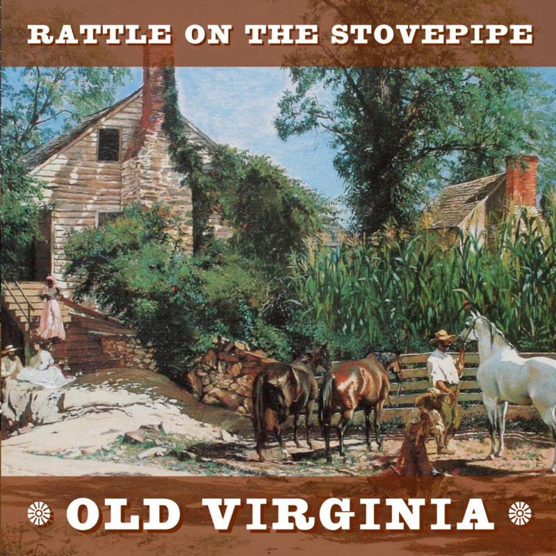 Picture of Rattle On The Stovepipe - Old Virginia