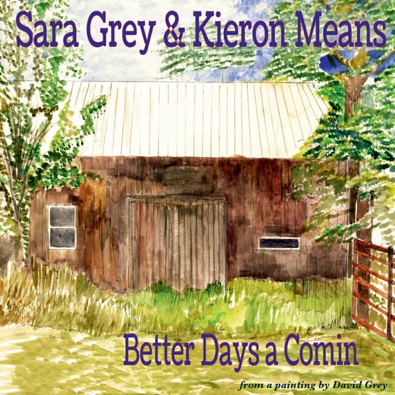 Picture of Sara Grey And Kieron Means - Better Days A Comin