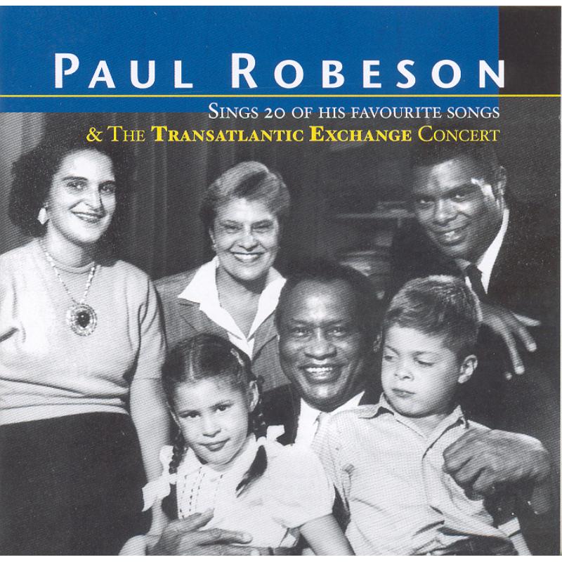Picture of Paul Robeson - Sings 20 Of His Favourite Songs / The Transatlantic Exchange Concert