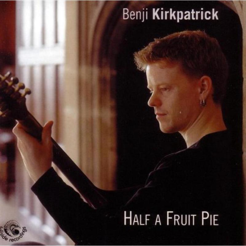 Picture of Benji Kirkpatrick - Half a Fruit Pie