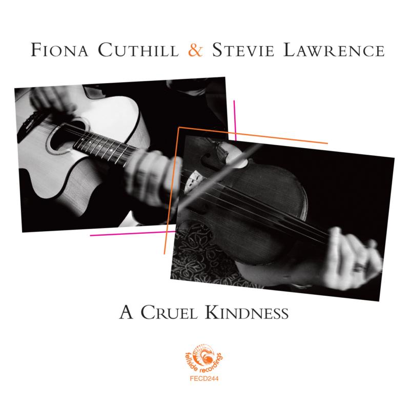 Picture of Fiona & Stevie Lawrenc Cuthill - A Cruel Kindness