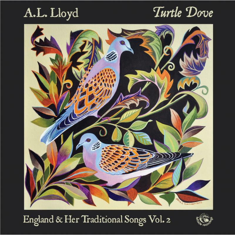 Picture of A.L. Lloyd - Turtle Dove - England And Her Tradtitional Songs Volume 2