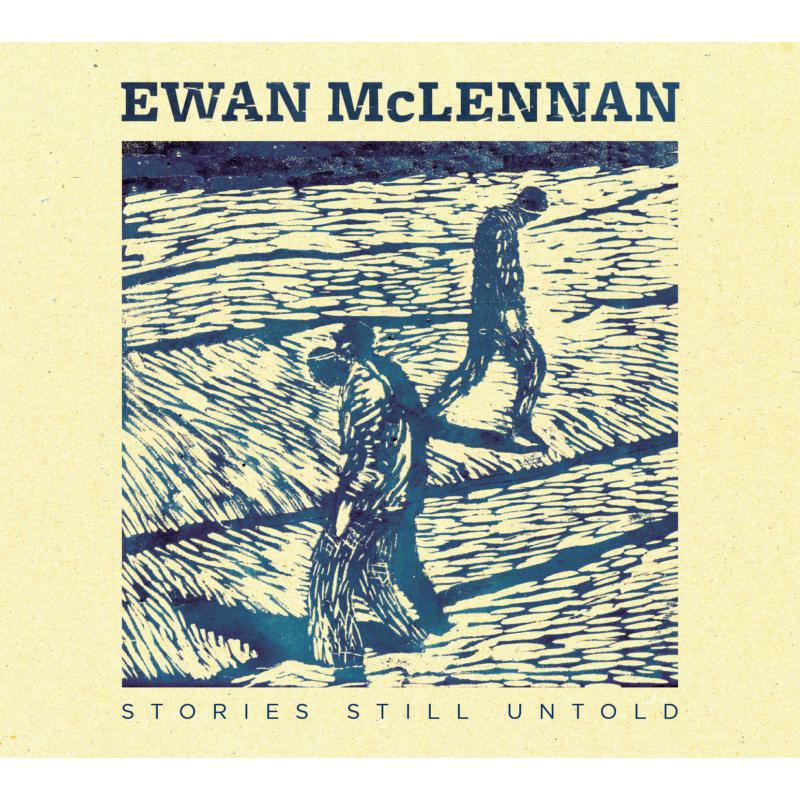 Picture of Ewan McLennan - Stories Still Untold