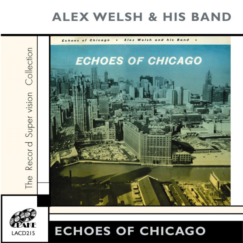Picture of Alex Welsh & His Band - Echoes Of Chicago