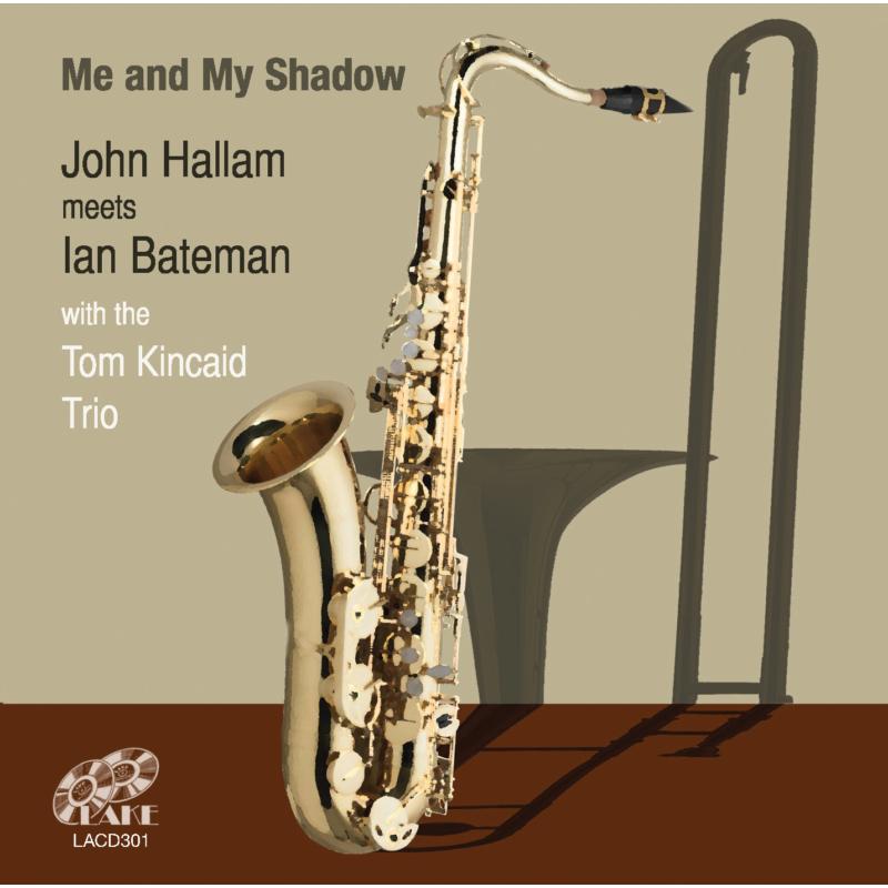 Picture of John Hallam & Ian Bateman with The Tom Kincaid Trio - Me And My Shadow