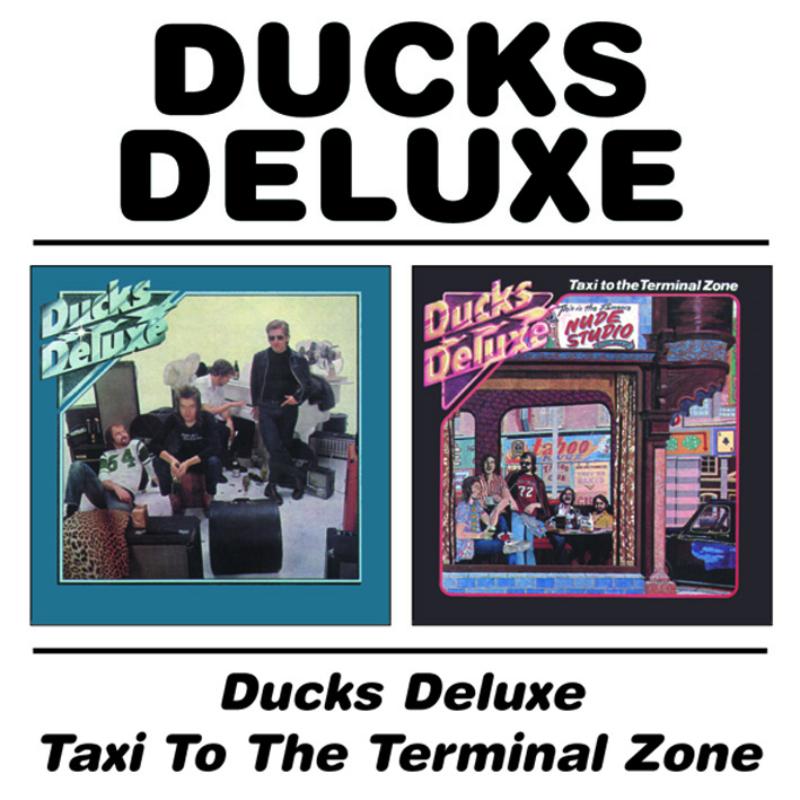 Picture of Ducks Deluxe - Ducks Deluxe / Taxi To The Terminal Zone
