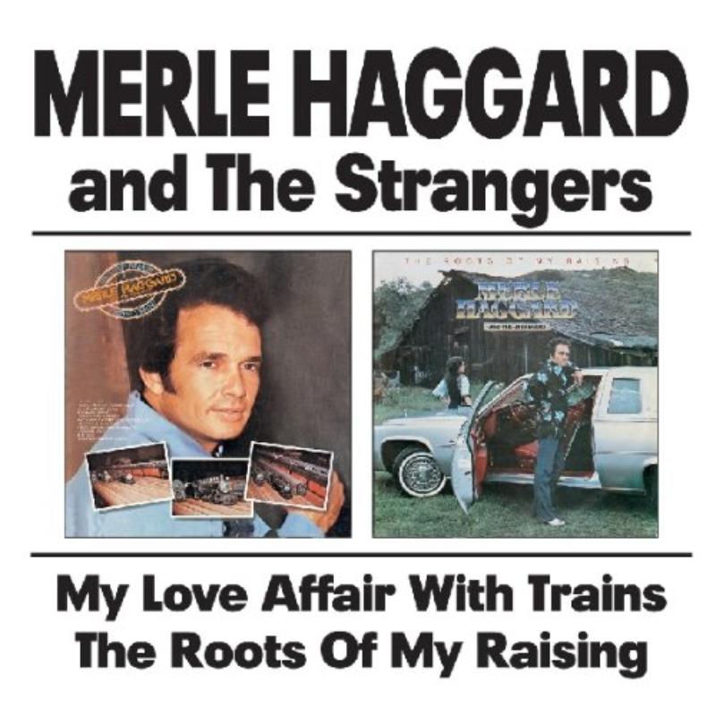 Picture of Merle Haggard The Strangers - My Love Affair With Trains/The