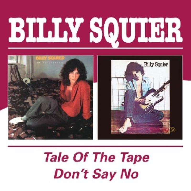 Picture of Billy Squier - Tale Of The Tape / Don't Say No