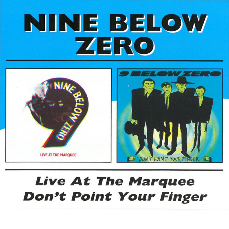 Picture of Nine Below Zero - Live At The Marquee/Don't Poin