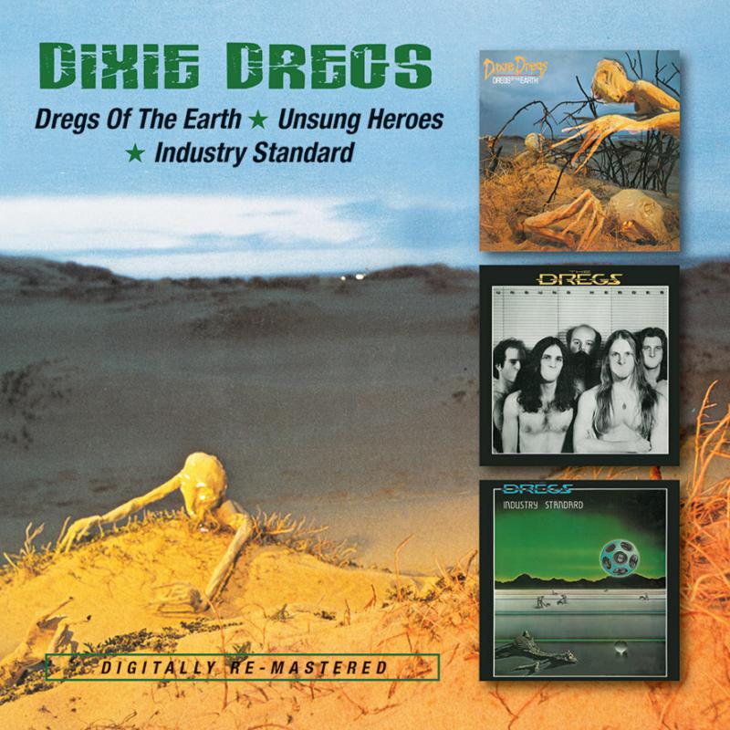 Picture of Dixie Dregs - Dregs Of The Earth / Unsung Heroes / Industry Standard