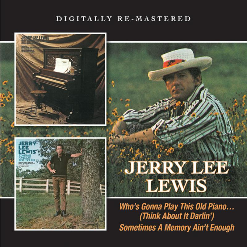 Picture of Jerry Lee Lewis - Who's Gonna Play This Old Piano� (Think About It Darlin') / Sometimes A Memory