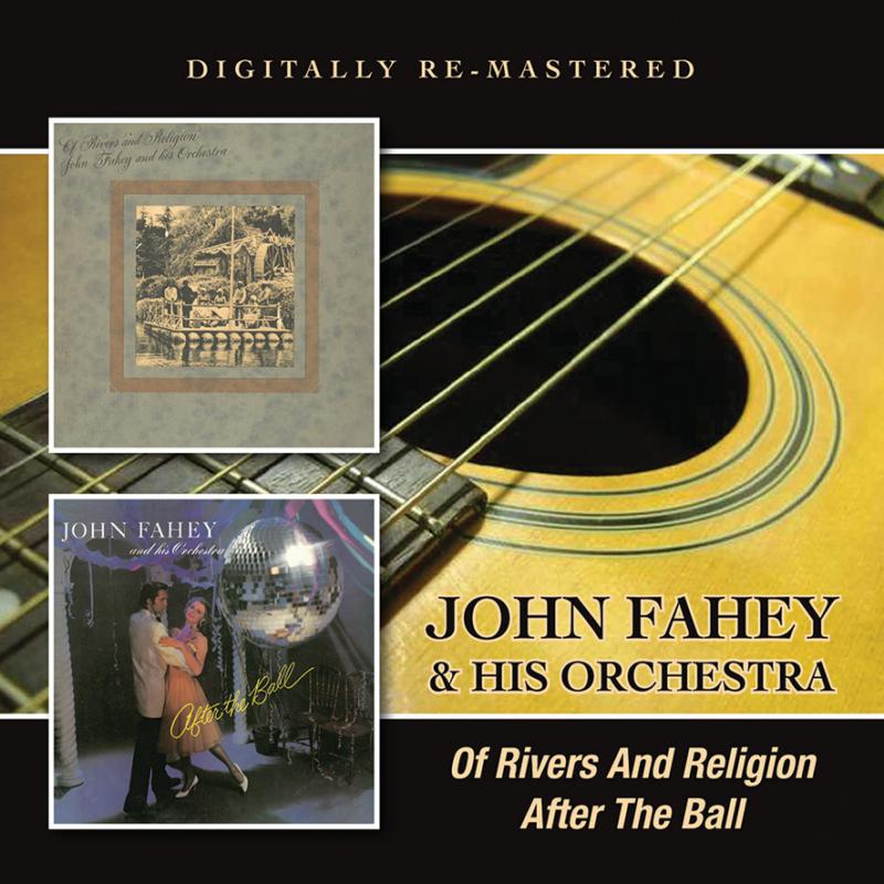 Picture of John Fahey & His Orchestra - Of Rivers And Religion / After The Ball