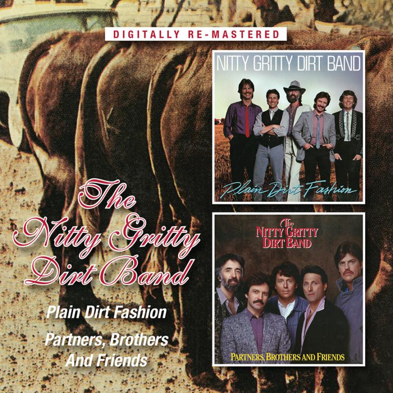 Picture of Nitty Gritty Dirt Band - Plain Dirt Fashion / Partners, Brothers And Friends