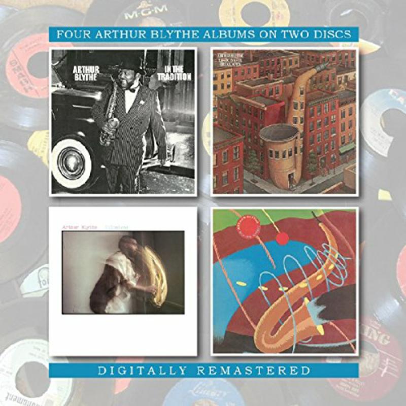 Picture of Arthur Blythe - In The Tradition/Lennox Avenue Breakdown/Illusions/Blythe Spirit