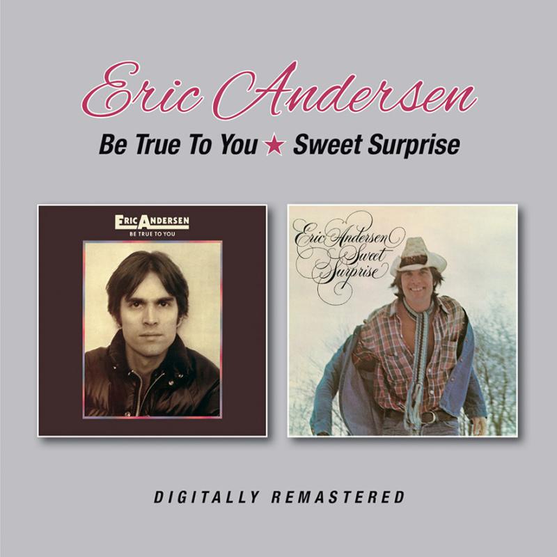 Picture of Eric Andersen - Be True To You/Sweet Surprise