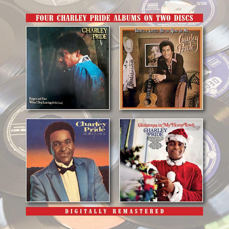 Picture of Charley Pride - Burgers And Fries / When I Stop Leaving (I'll Be Gone) / There's A Little Bit Of Hank In Me / Christmas Is My Home Town (2CD)