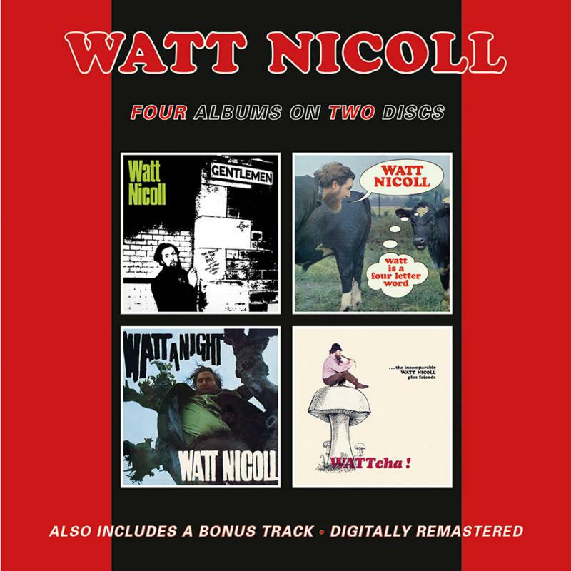 Picture of Watt Nicoll - The Ballad Of The Bog And Other Ditties / Watt Is A Four Letter Word / Watt A Night /  WATTcha! (2CD)