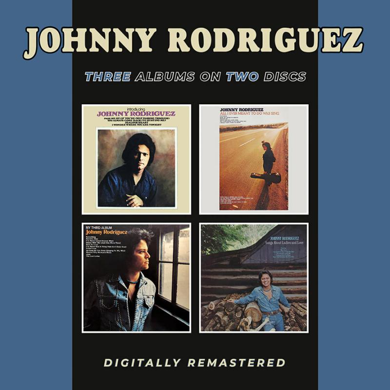 Picture of Johnny Rodriguez - Introducing Johnny Rodriguez / All I Ever Meant To Do Was / Sing My Third Album / Songs About Ladies And Love