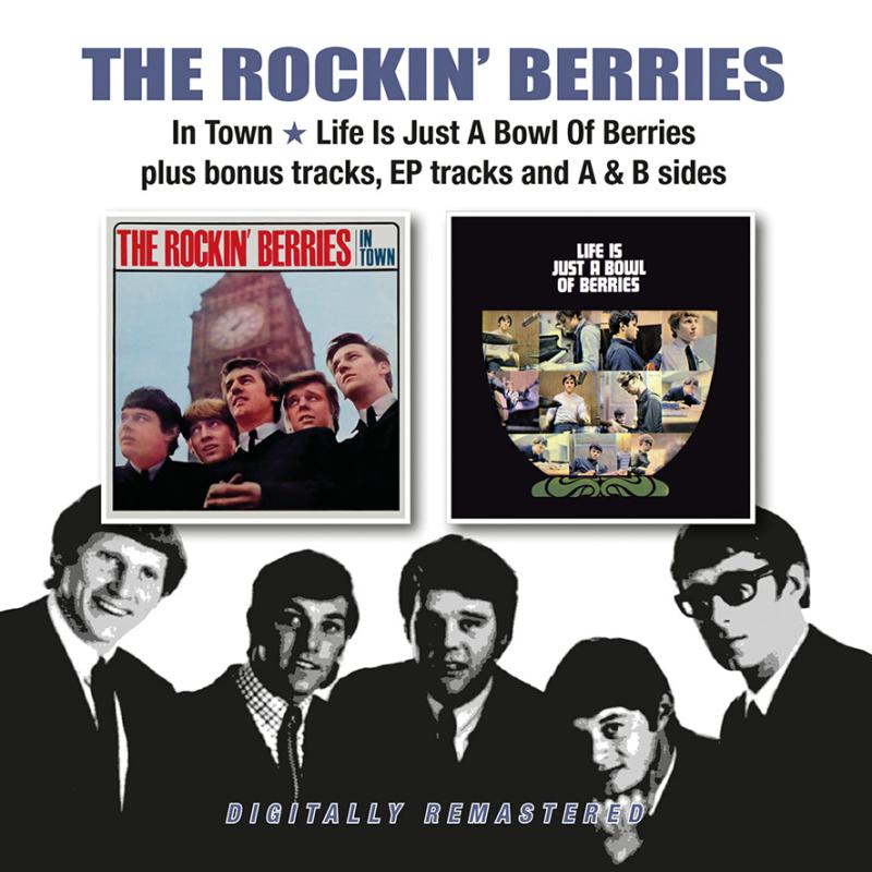 Picture of The Rockin Berries - In Town/Life Is Just A Bowl Of Berries + Bonus Tracks,  EP Tracks and A+ B Sides