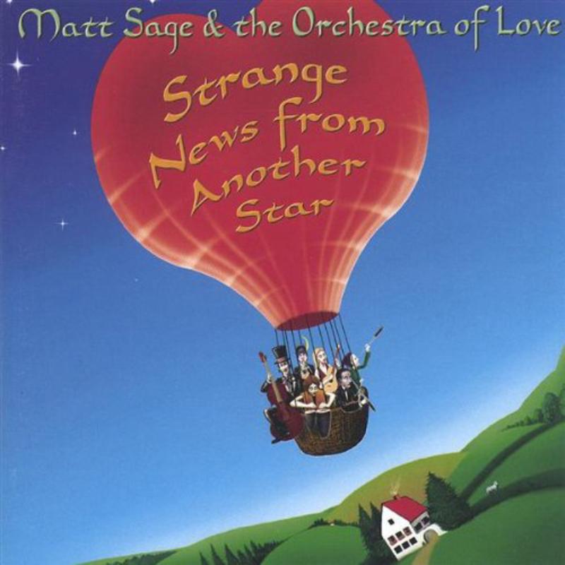 Picture of Matt Sage & The Orchestra of Love - Strange News from Another Star