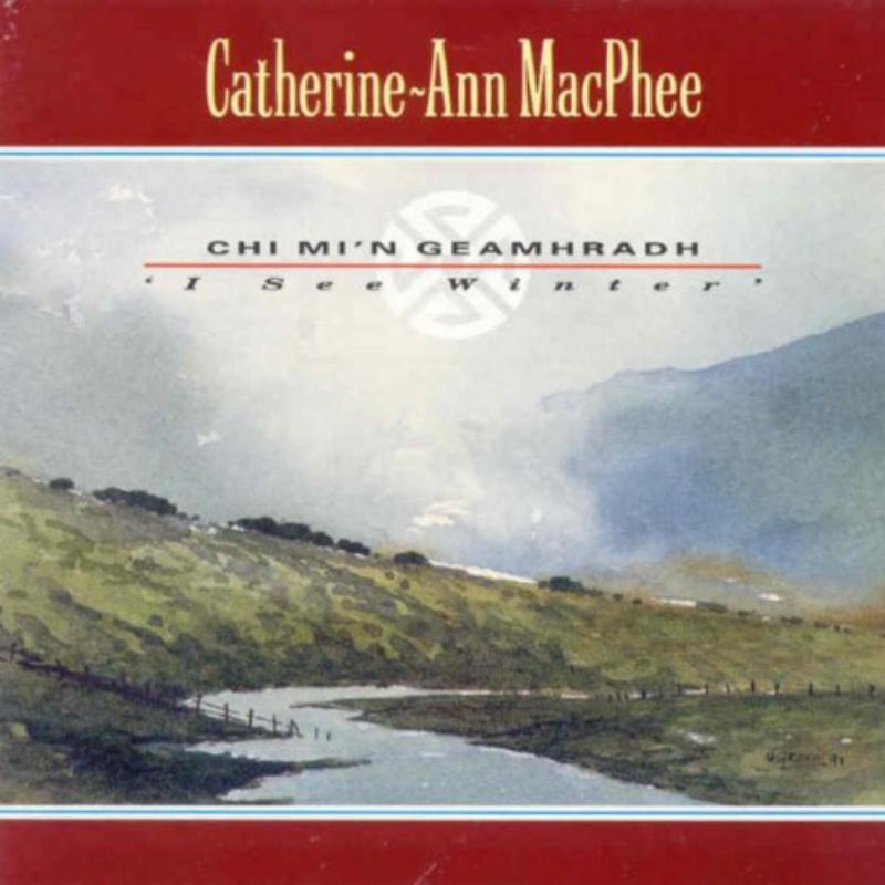 Picture of Catherine-Ann MacPhee - Chi Mi'n Geamhradh