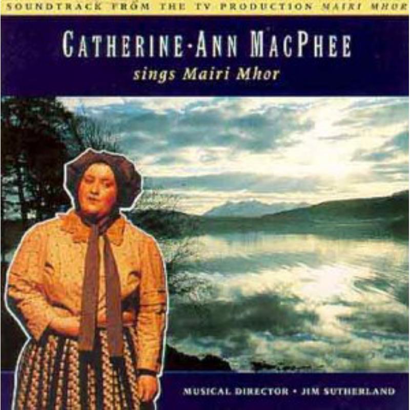 Picture of Catherine-Ann Macphee - Sings Mairi Mhor