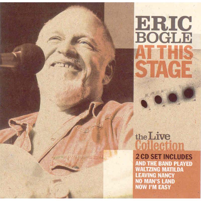 Picture of Eric Bogle - At This Stage: The Live Collection